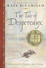 The Tale of Despereaux  Being the Story of a Mouse a Princess Some Soup and a Spool of Thread