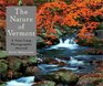 The Nature of Vermont A YearLong Photographic Journal