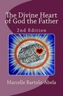 The Divine Heart of God the Father 2nd Revised Edition