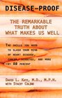 Disease-Proof: The Remarkable Truth about What Makes Us Well (Thorndike Large Print Health, Home and Learning)