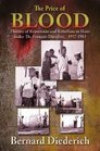 The Price of Blood History of Repression and Rebellion in Haiti Under Dr Francois Duvalier 19571962