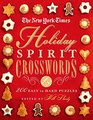 The New York Times Holiday Spirit Crosswords: 200 Easy to Hard Puzzles