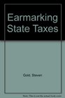 Earmarking State Taxes