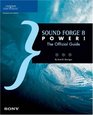 Sound Forge 8 Power The Official Guide