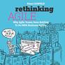 Rethinking Agile Why Agile Teams Have Nothing To Do With Business Agility