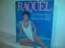 Raquel The Raquel Welch Total Beauty and Fitness Program