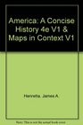 America A Concise History 4e  V1  Maps in Context V1