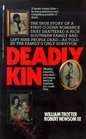 Deadly Kin: A True Story of Mass Family Murder