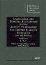 Unincorporated Business Associations Including Agency Partnership and Limited Liabilities Companies 4th