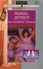The Wedding Gamble (Weddings, Inc., Bk 4) (Harlequin American Romance, No 549)