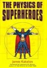 THE PHYSICS OF SUPERHEROES