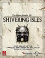 Elder Scrolls IV Shivering Isles  Prima Official Game Guide
