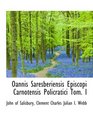 Oannis Saresberiensis Episcopi Carnotensis Policratici Tom I