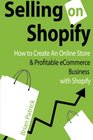 Selling on Shopify How to Create an Online Store  Profitable eCommerce Busines