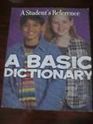 A Basic Dictionary:; a Students Reference