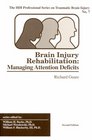 Brain Injury Rehabilitation Managing Attention Deficits