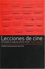 Lecciones de Cine Clases Magistrales de Grandes Directores Explicadas Por Ellos Mismos