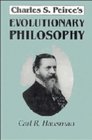 Charles S Peirce's Evolutionary Philosophy