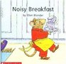 Noisy Breakfast (Beginning literacy)