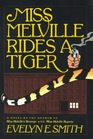 Miss Melville Rides a Tiger