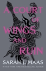 A Court of Wings and Ruin (A Court of Thorns and Roses (3))