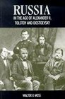 Russia in the Age of Alexander II Tolstoy and Dostoyevsky