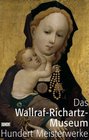 Wallraf Richartz Museum 100 Meisterwerke Von Simone Martini bis Edvard Munch