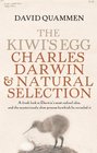 The Kiwi's Egg Charles Darwin and Natural Selection
