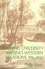 Yenching University and SinoWestern Relations 19161952