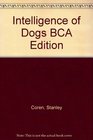 INTELLIGENCE OF DOGS BCA EDITION