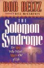 The Solomon Syndrome For Men Who Want More Out of Life