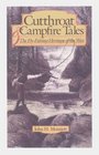 Cutthroat  Campfire Tales The FlyFishing Heritage of the West