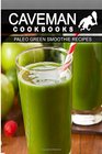 Paleo Green Smoothie Recipes