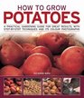 How to Grow Potatoes A practical gardening guide for great results with