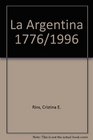 La Argentina 1776/1996