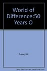 World of Difference50 Years O