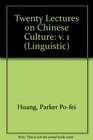 Twenty Lectures on Chinese Culture