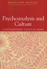 Psychoanalysis and Culture Contemporary States of Mind