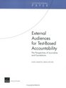 External Audiences for TestBased Accountability The Perspectives of Journalists and Foundations