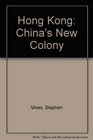 Hong Kong China's New Colony