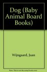 Baby Animal Board Book Dog