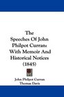 The Speeches Of John Philpot Curran With Memoir And Historical Notices