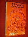 The Oracle of Change How to Consult the I Ching