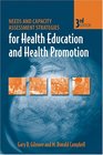 Needs and Capacity Assessment Strategies for Health Promotion and Health Education