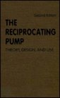 The Reciprocating Pump Theory Design and Use