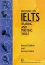 Focusing on Ielts Reading and Writing Skills