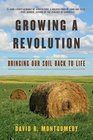 Growing a Revolution Bringing Our Soil Back to Life