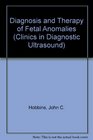 Diagnosis and Therapy of Fetal Anomalies