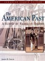The American Past A Survey of American History Enhanced Edition