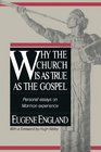 Why the Church Is As True As the Gospel